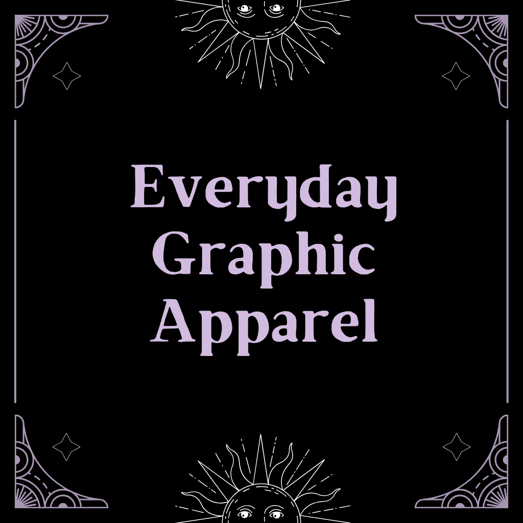 Everyday Graphic Apparel